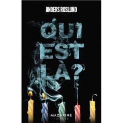 Qui est là ? - Anders Roslund