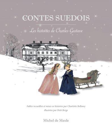 Contes suédois - Charles-Gustave de Tessin/Charlotte Bellamy