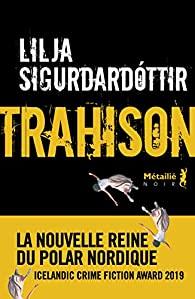 Trahison - Lilja Sigurdardottir