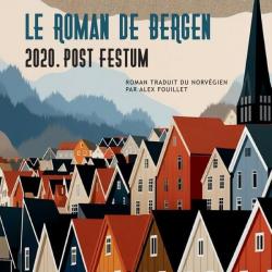 Le Roman de Bergen IV, 2020. Post festum - Gunnar Staalesen