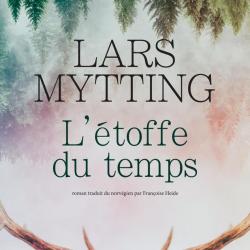 L’Étoffe du temps - Lars Mytting