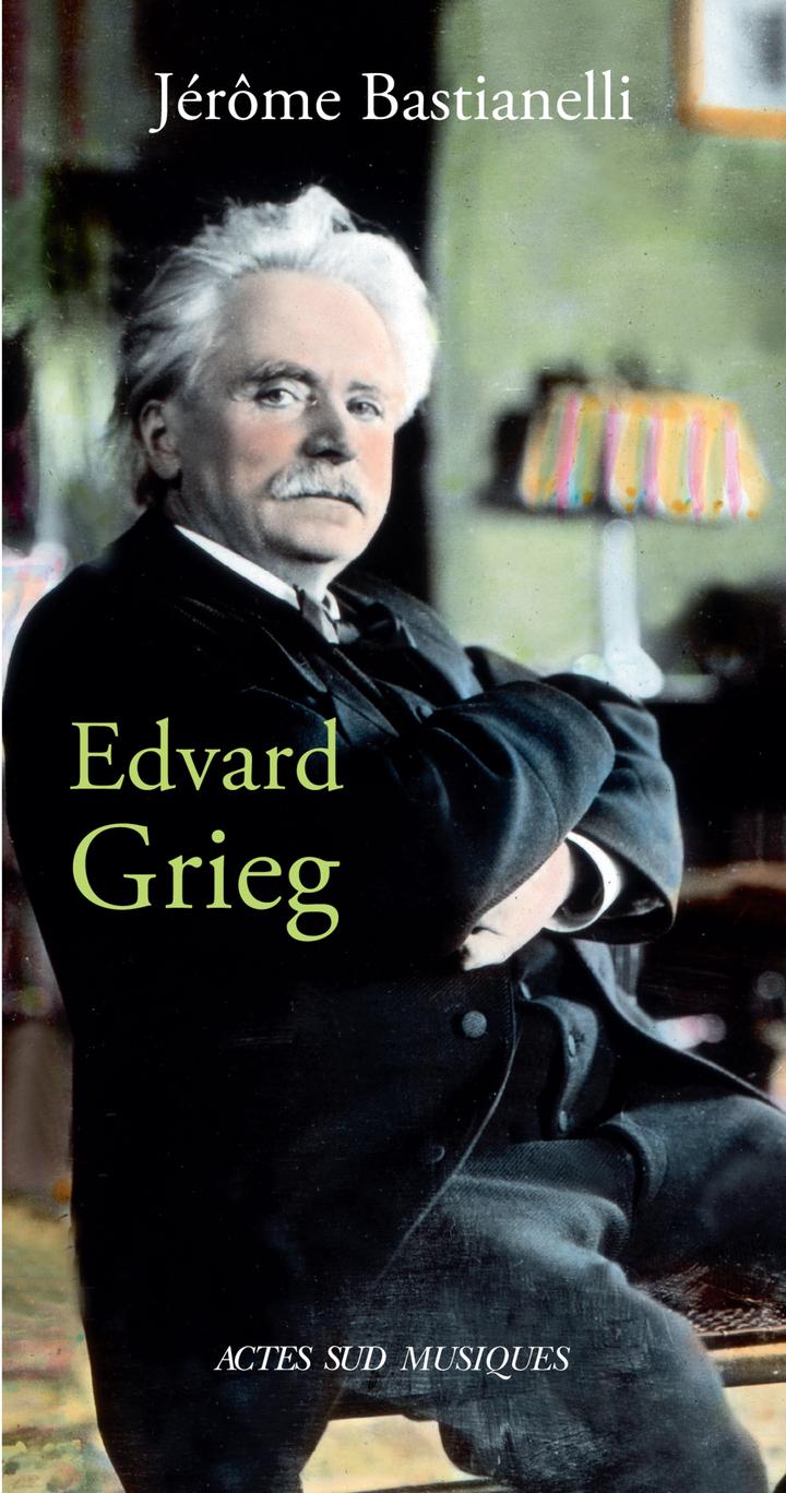 Edvard Grieg - Jérôme Bastianelli
