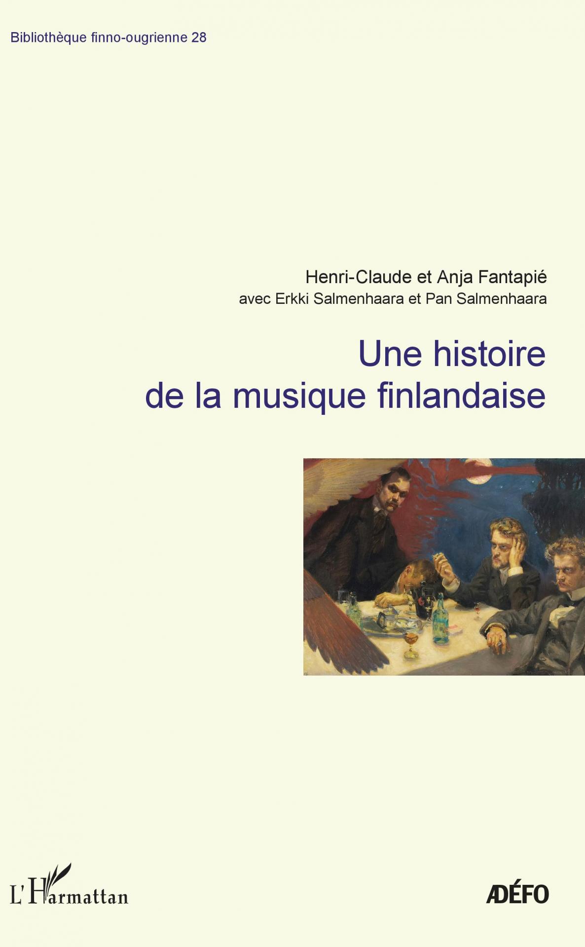 Une Histoire de la musique finlandaise - Henri-Claude et Anja Fantapié