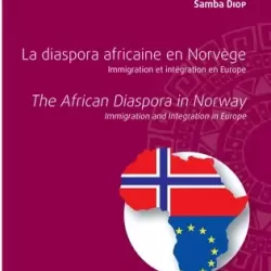 La Diaspora africaine en Norvège - Samba Diop
