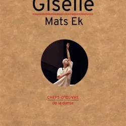 Giselle, Mats Ek - Collectif