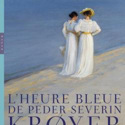 L'Heure bleue de Peder Severin Krøyer - Catalogue d'exposition