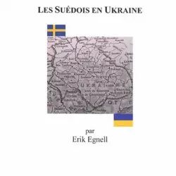 Les Suédois en Ukraine - Erik Egnell