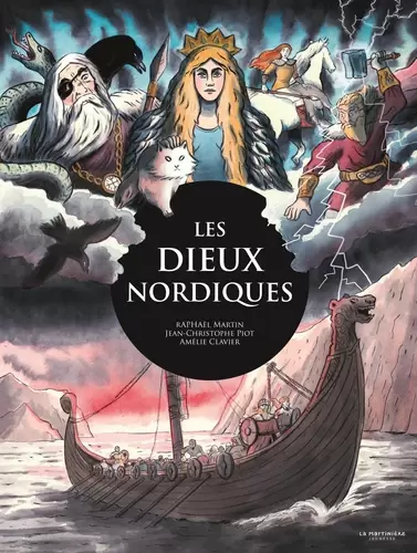 Les Dieux nordiques - Raphaël Martin/Jean-Christophe Piot/Amélie Clavier