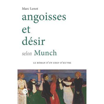 Angoisses et désir selon Munch - Marc Lenot