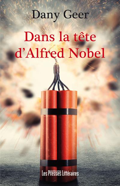 Dans la tete d alfred nobel