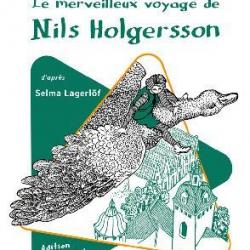 Le Merveilleux voyage de Nils Holgersson - Selma Lagerlöf
