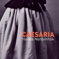 Caesaria - Hanna Nordenhök
