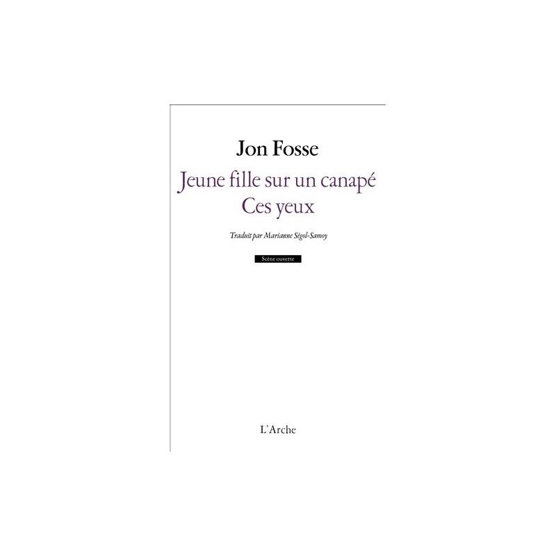 Jeune fille sur un canape suivi de ces yeux jon fosse accueil theatre texte