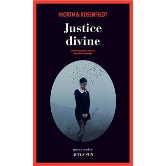 Justice divine - Hjorth & Rosefeldt