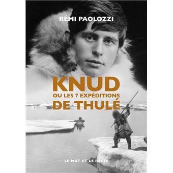Knud ou les 7 expeditions de thule