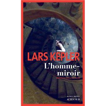 L'Homme-miroir - Lars Kepler