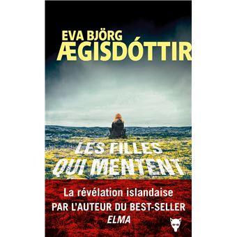 Les Filles qui mentent - Eva Björg Ægisdóttir