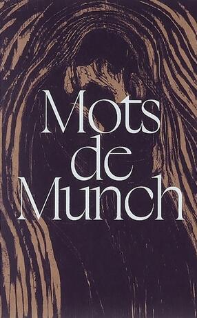Mots de Munch - Edvard Munch