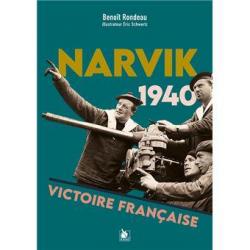 Narvik 1940, victoire française - Benoît Rondeau