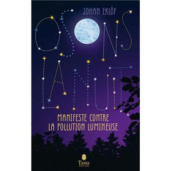 Osons la nuit manifeste contre la pollution lumineuse