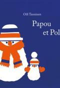 Papou et Pola - Oili Tanninen