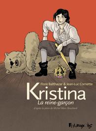 Kristina, la reine-garçon - Jean-Luc Cornette/Flore Balthazar