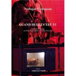 Quand Helgi s'est tu - Tyrfingur Tyrfingsson