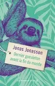 Dernier gueuleton avant la fin du monde - Jonas Jonasson
