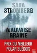 Mauvaise graine - Sara Strömberg