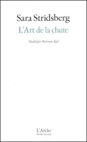 L'Art de la chute - Sara Stridsberg