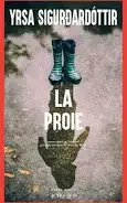 La Proie - Yrsa Sigurdardottir
