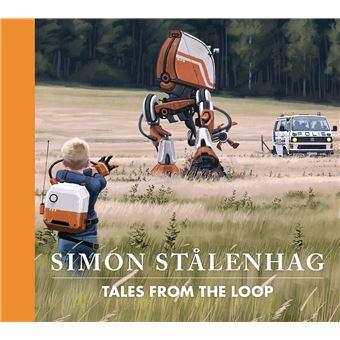 Tales from the loop - Simon Stålenhag
