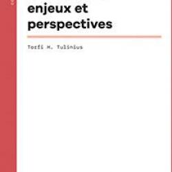 Les Sagas islandaises : enjeux et perspectives - Torfi H. Tulinius