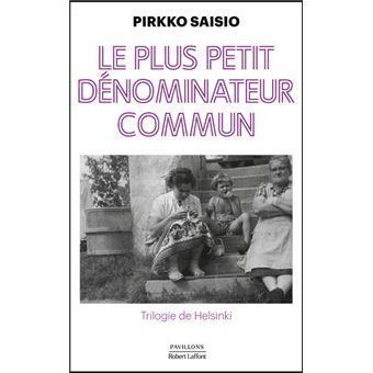 Trilogie de helsinki tome 1 le plus petit denominateur commun