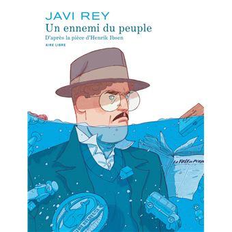 Un Ennemi du peuple - Henrik Ibsen/Javi Rey