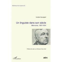 Un Linguiste dans son siècle - Aurélien Sauvageot