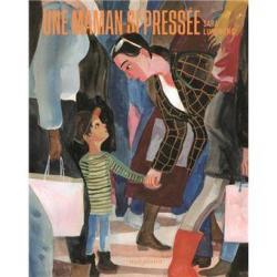 Une Maman si pressée - Sara Lundberg