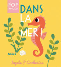 Dans la mer ! & En avant ! - Ingela Peterson Arrhenius